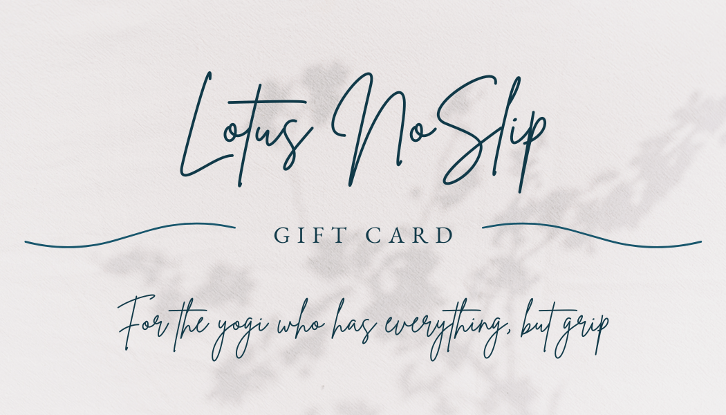 Lotus NoSlip Digital Gift Card – $100 for Yoga & Wellness Essentials